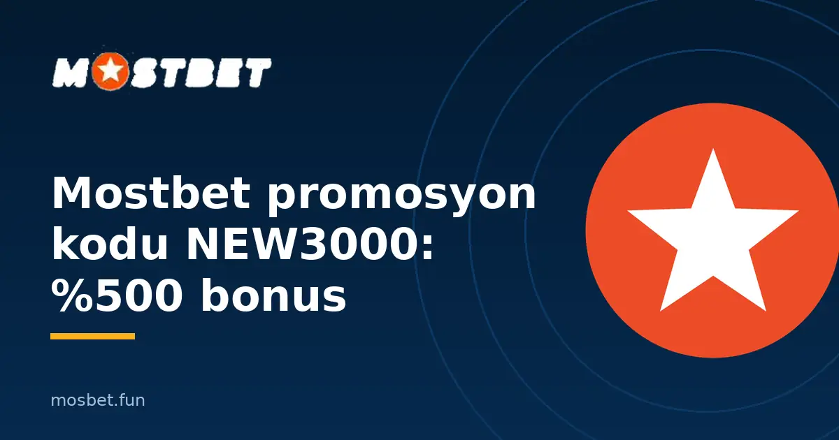Mostbet bonus görseli: NEW3000 promosyon kodu ve hoş geldin teklifi